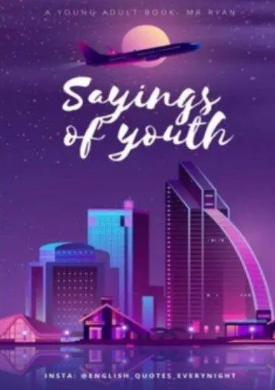 sayings of youth - những câu nói hay cho tuổi trẻ